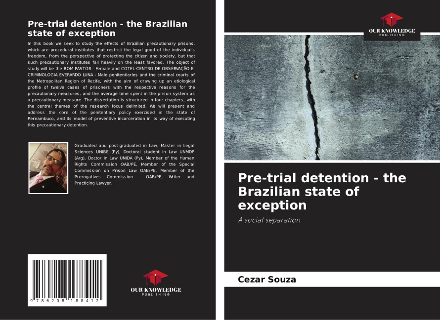Pre-trial detention - the Brazilian state of exception: A social separation