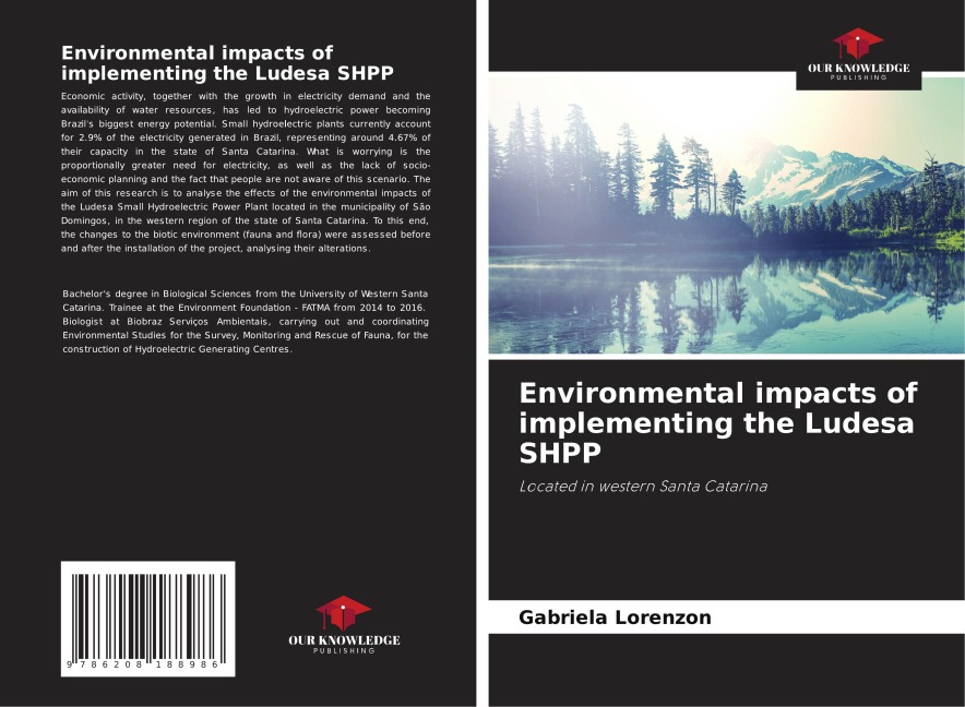 Environmental impacts of implementing the Ludesa SHPP: Located in western Santa Catarina