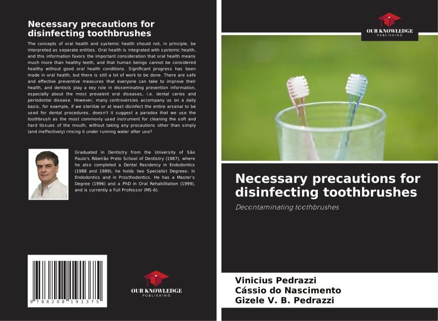 Necessary precautions for disinfecting toothbrushes: Decontaminating toothbrushes