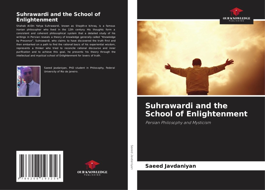 Suhrawardi and the School of Enlightenment: Persian Philosophy and Mysticism