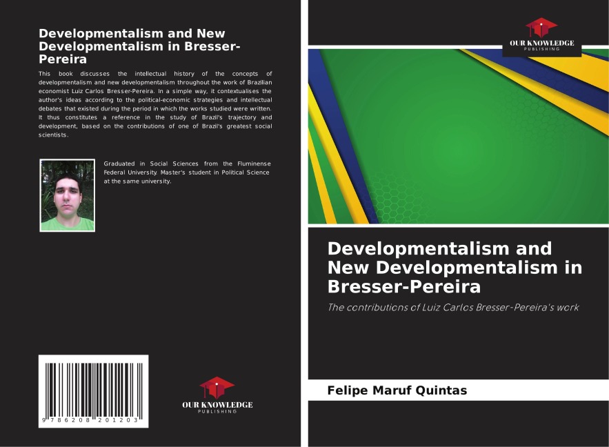 Developmentalism and New Developmentalism in Bresser-Pereira: The contributions of Luiz Carlos Bresser-Pereiras work