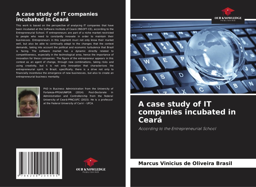 A case study of IT companies incubated in Ceará: According to the Entrepreneurial School