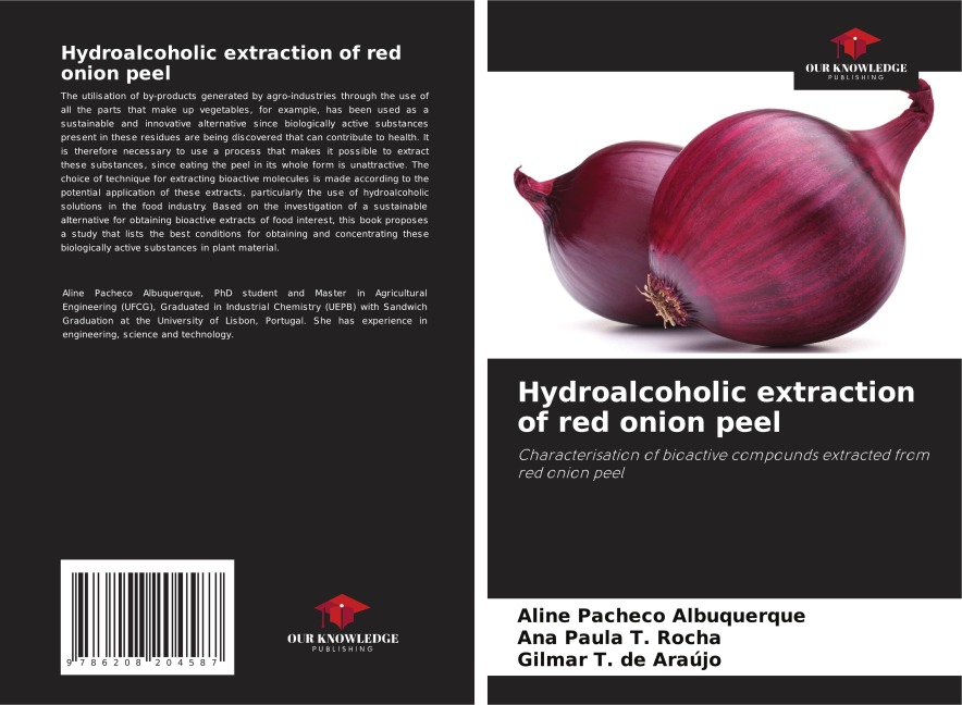 Hydroalcoholic extraction of red onion peel: Characterisation of bioactive compounds extracted from red onion peel