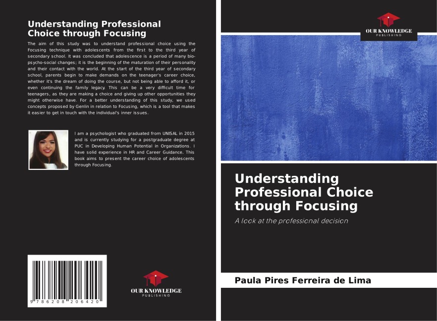 Understanding Professional Choice through Focusing: A look at the professional decision