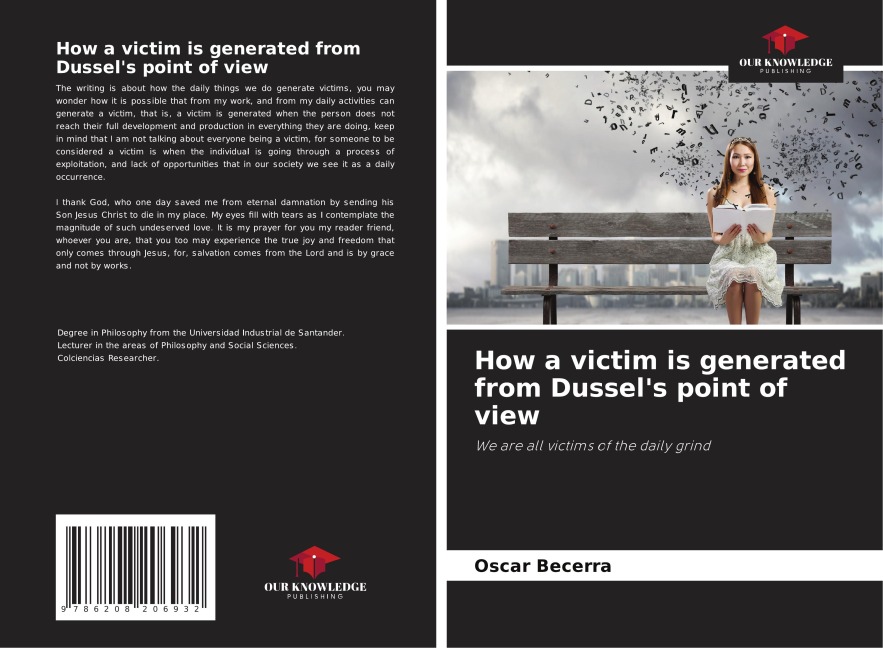 How a victim is generated from Dussels point of view: We are all victims of the daily grind