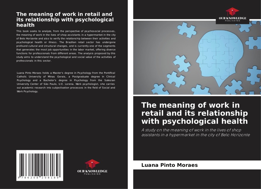 The meaning of work in retail and its relationship with psychological health: A study on the meaning of work in the lives of shop assistants in a hypermarket in the city of Belo Horizonte