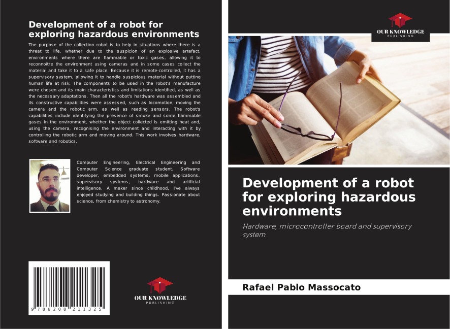 Development of a robot for exploring hazardous environments: Hardware, microcontroller board and supervisory system