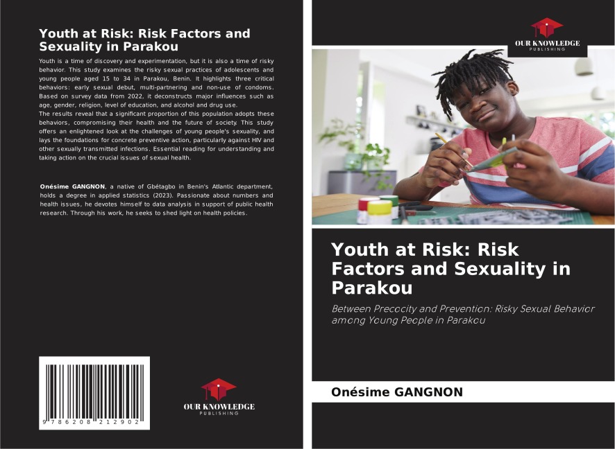 Youth at Risk: Risk Factors and Sexuality in Parakou: Between Precocity and Prevention: Risky Sexual Behavior among Young People in Parakou
