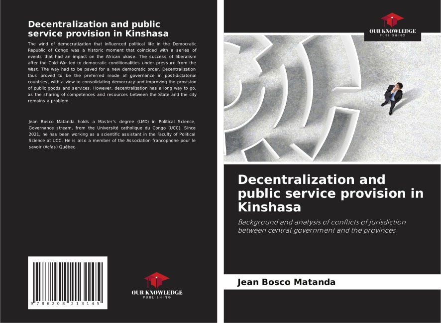 Decentralization and public service provision in Kinshasa: Background and analysis of conflicts of jurisdiction between central government and the provinces
