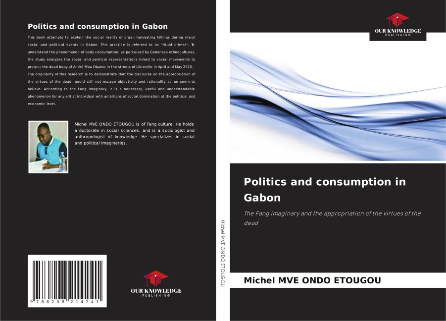Politics and consumption in Gabon: The Fang imaginary and the appropriation of the virtues of the dead