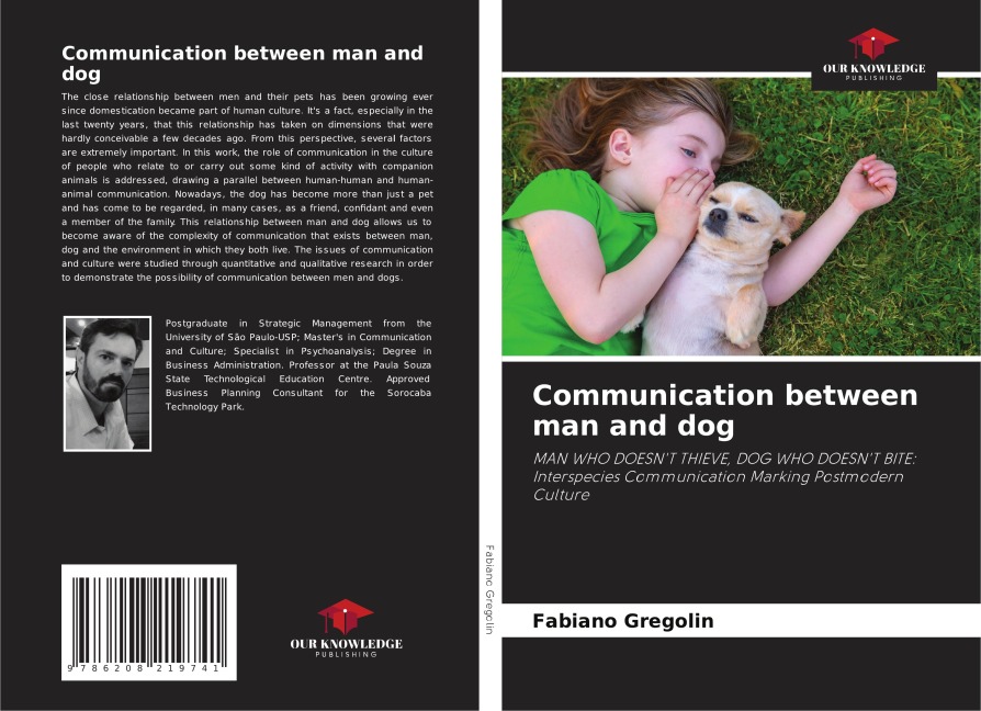 Communication between man and dog: MAN WHO DOESNT THIEVE, DOG WHO DOESNT BITE: Interspecies Communication Marking Postmodern Culture
