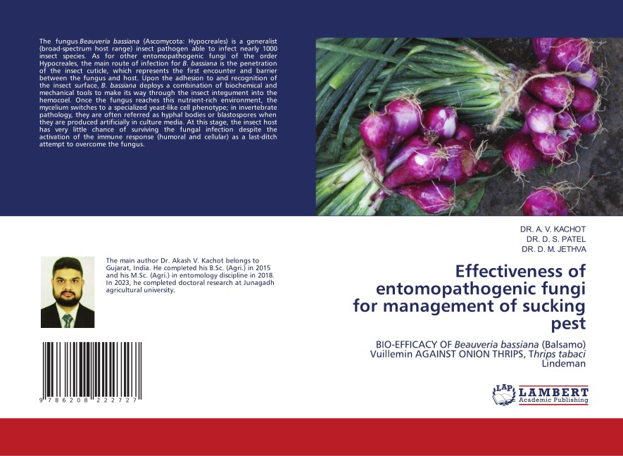 Effectiveness of entomopathogenic fungi for management of sucking pest: BIO-EFFICACY OF Beauveria bassiana (Balsamo) Vuillemin AGAINST ONION THRIPS, Thrips tabaci Lindeman