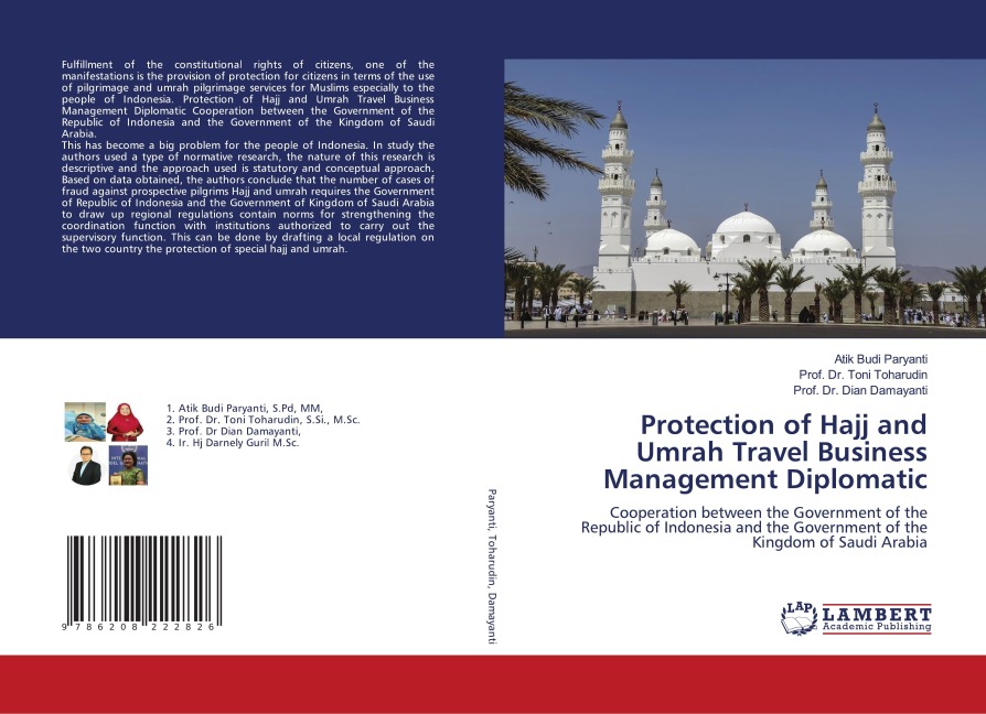 Protection of Hajj and Umrah Travel Business Management Diplomatic: Cooperation between the Government of the Republic of Indonesia and the Government of the Kingdom of Saudi Arabia