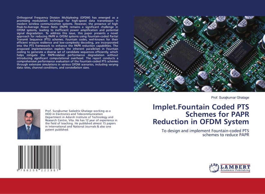 Implet.Fountain Coded PTS Schemes for PAPR Reduction in OFDM System: To design and implement Fountain-coded PTS schemes to reduce PAPR