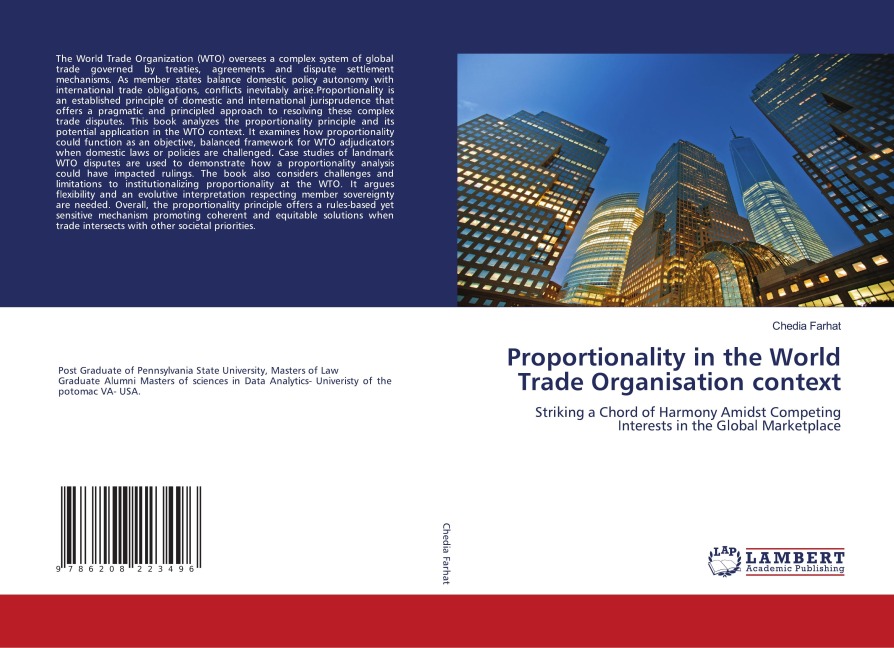 Proportionality in the World Trade Organisation context: Striking a Chord of Harmony Amidst Competing Interests in the Global Marketplace