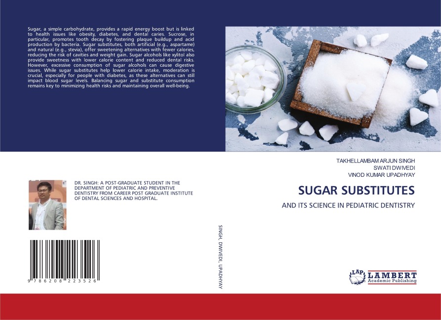SUGAR SUBSTITUTES: AND ITS SCIENCE IN PEDIATRIC DENTISTRY