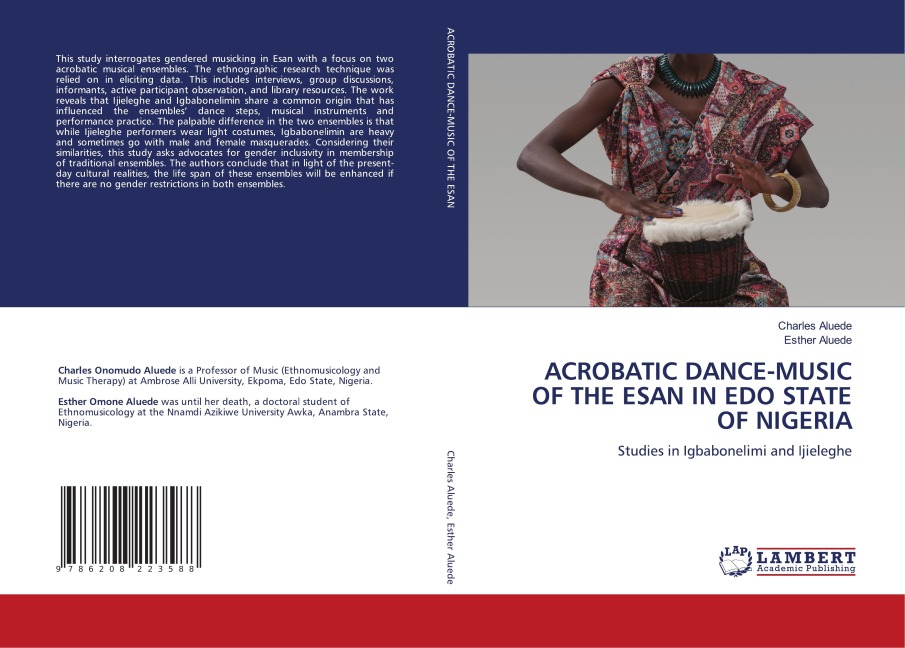 ACROBATIC DANCE-MUSIC OF THE ESAN IN EDO STATE OF NIGERIA: Studies in Igbabonelimi and Ijieleghe