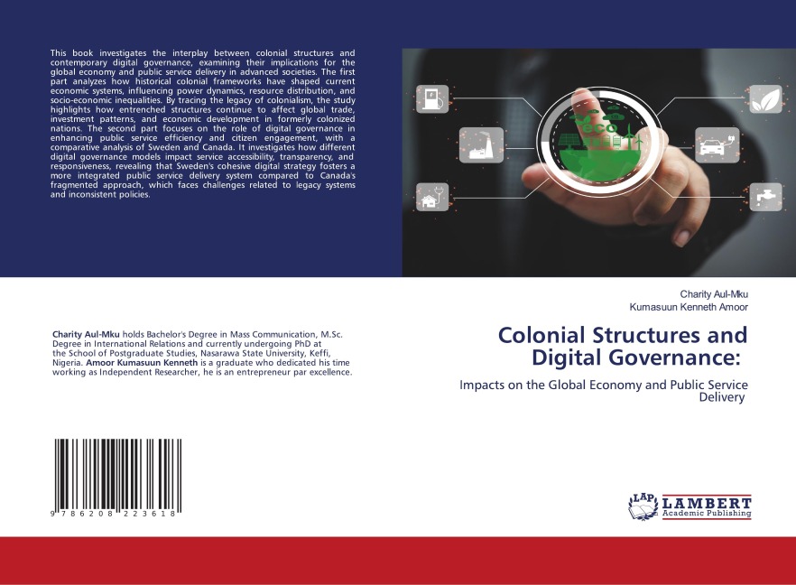Colonial Structures and Digital Governance:: Impacts on the Global Economy and Public Service Delivery