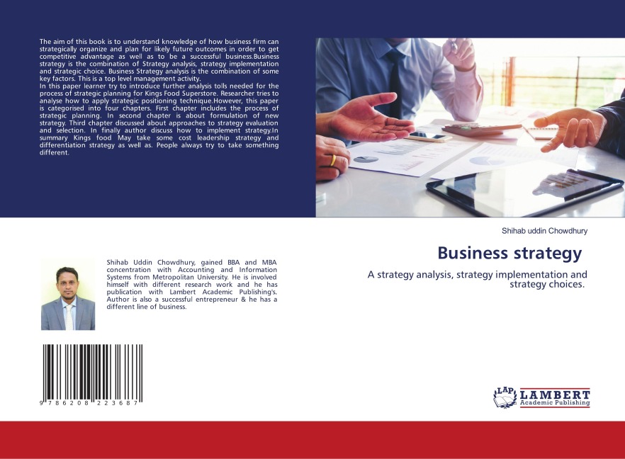 Business strategy: A strategy analysis, strategy implementation and strategy choices.