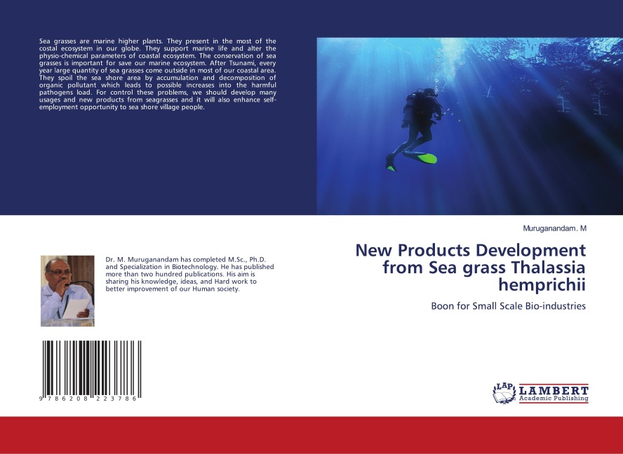 New Products Development from Sea grass Thalassia hemprichii: Boon for Small Scale Bio-industries