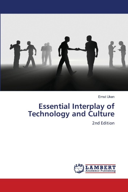 Essential Interplay of Technology and Culture: 2nd Edition