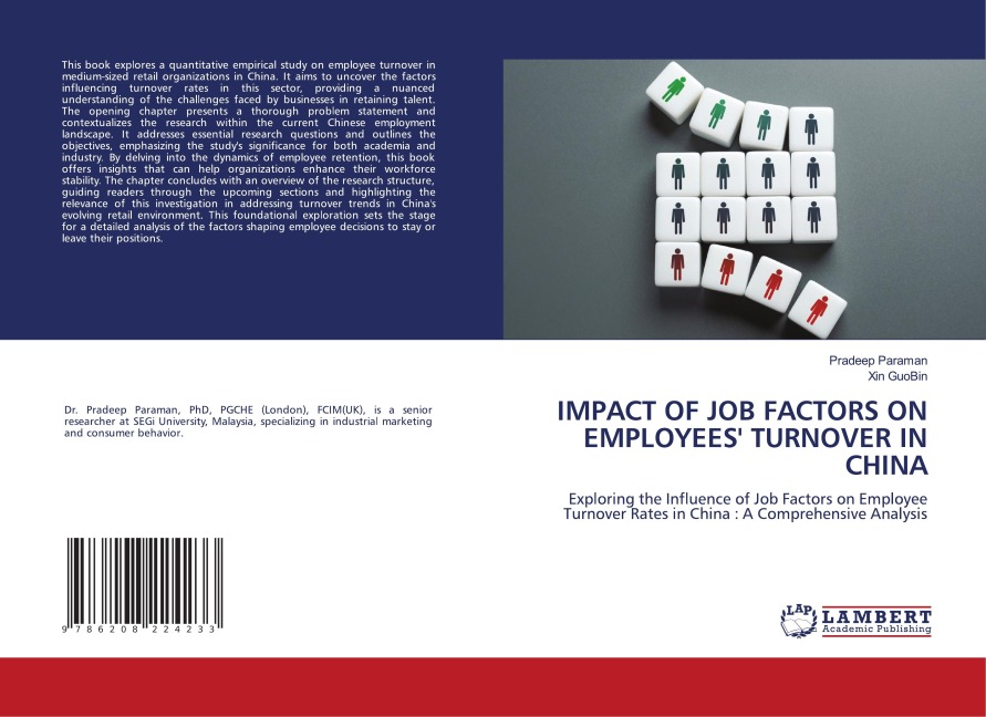 IMPACT OF JOB FACTORS ON EMPLOYEES TURNOVER IN CHINA: Exploring the Influence of Job Factors on Employee Turnover Rates in China : A Comprehensive Analysis