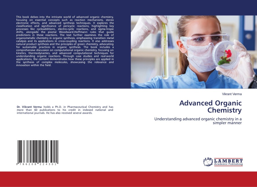 Advanced Organic Chemistry: Understanding advanced organic chemistry in a simpler manner