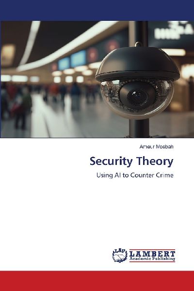 Security Theory: Using AI to Counter Crime