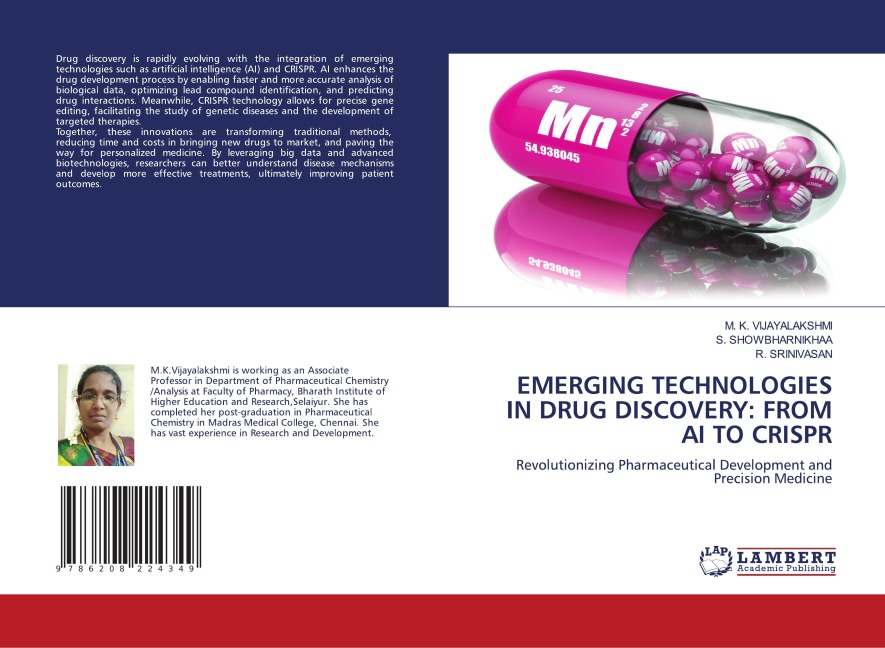 EMERGING TECHNOLOGIES IN DRUG DISCOVERY: FROM AI TO CRISPR: Revolutionizing Pharmaceutical Development and Precision Medicine