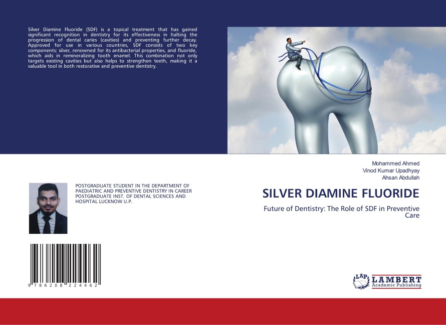 SILVER DIAMINE FLUORIDE: Future of Dentistry: The Role of SDF in Preventive Care