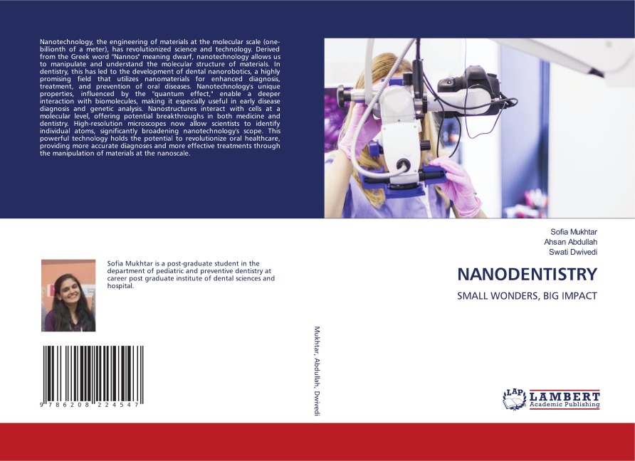 NANODENTISTRY: SMALL WONDERS, BIG IMPACT