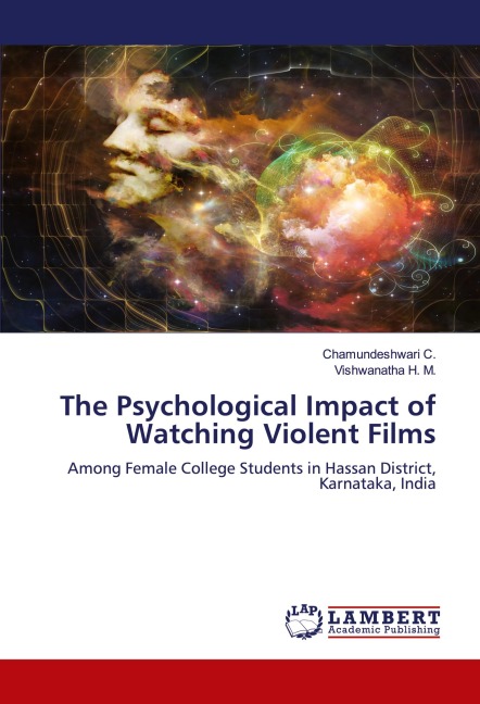 The Psychological Impact of Watching Violent Films: Among Female College Students in Hassan District, Karnataka, India