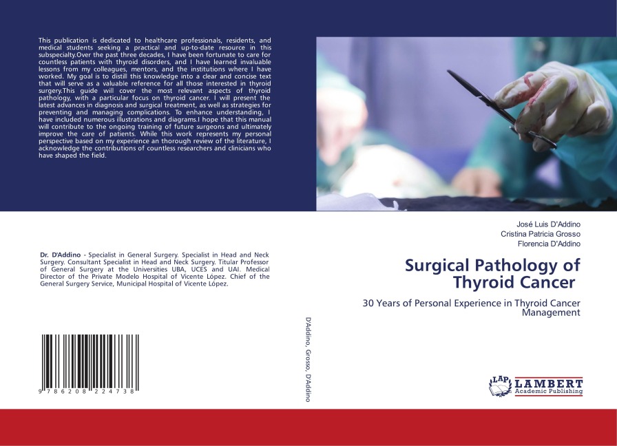 Surgical Pathology of Thyroid Cancer: 30 Years of Personal Experience in Thyroid Cancer Management