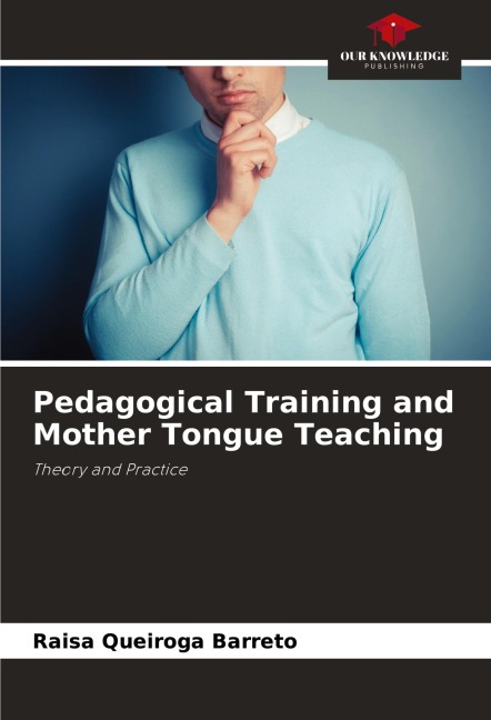 Pedagogical Training and Mother Tongue Teaching: Theory and Practice