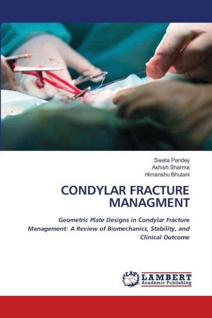 CONDYLAR FRACTURE MANAGMENT: Geometric Plate Designs in Condylar Fracture Management: A Review of Biomechanics, Stability, and Clinical Outcome