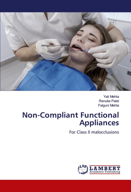 Non-Compliant Functional Appliances: For Class II malocclusions
