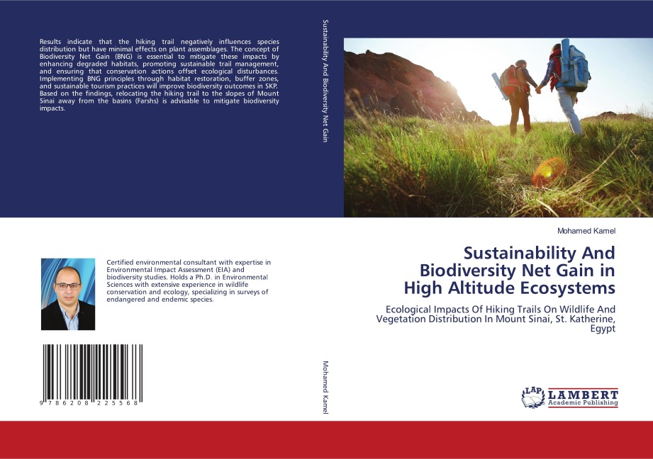 Sustainability And Biodiversity Net Gain in High Altitude Ecosystems: Ecological Impacts Of Hiking Trails On Wildlife And Vegetation Distribution In Mount Sinai, St. Katherine, Egypt