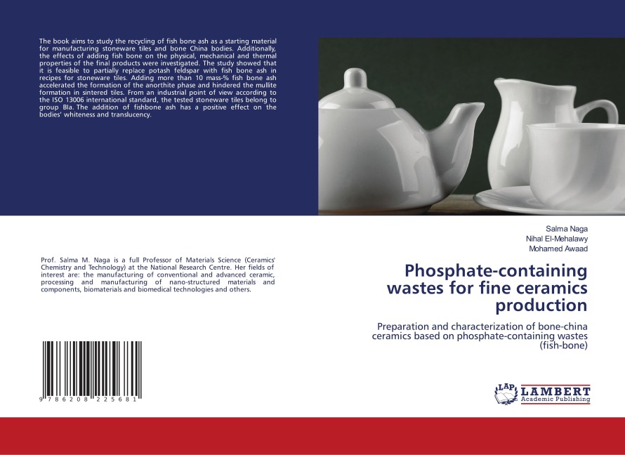 Phosphate-containing wastes for fine ceramics production: Preparation and characterization of bone-china ceramics based on phosphate-containing wastes (fish-bone)