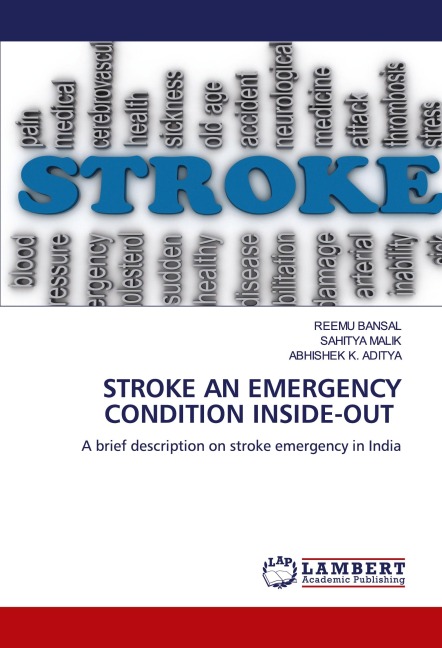 STROKE AN EMERGENCY CONDITION INSIDE-OUT: A brief description on stroke emergency in India