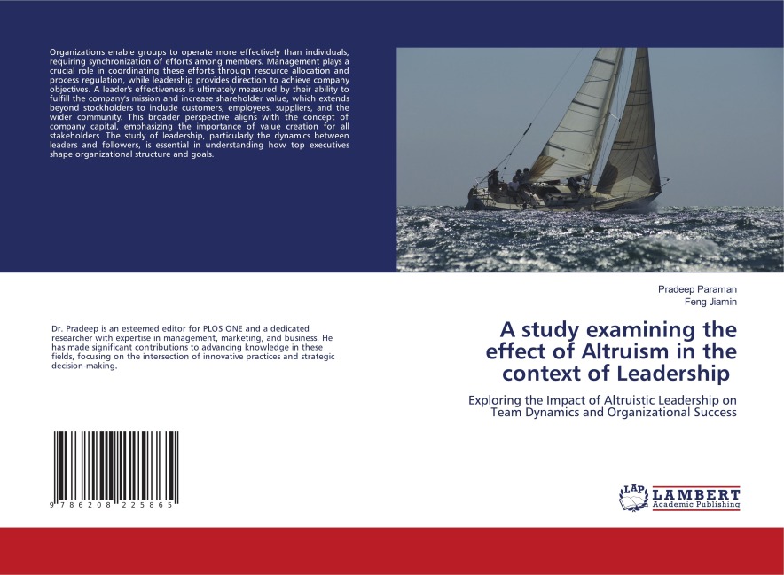 A study examining the effect of Altruism in the context of Leadership: Exploring the Impact of Altruistic Leadership on Team Dynamics and Organizational Success