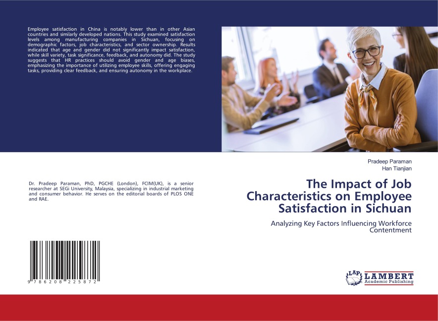 The Impact of Job Characteristics on Employee Satisfaction in Sichuan: Analyzing Key Factors Influencing Workforce Contentment
