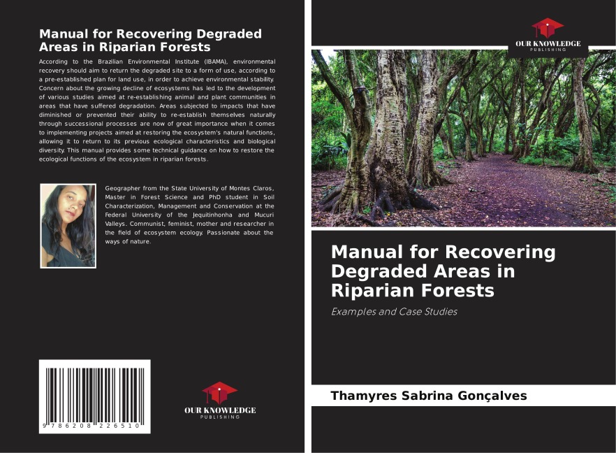Manual for Recovering Degraded Areas in Riparian Forests: Examples and Case Studies