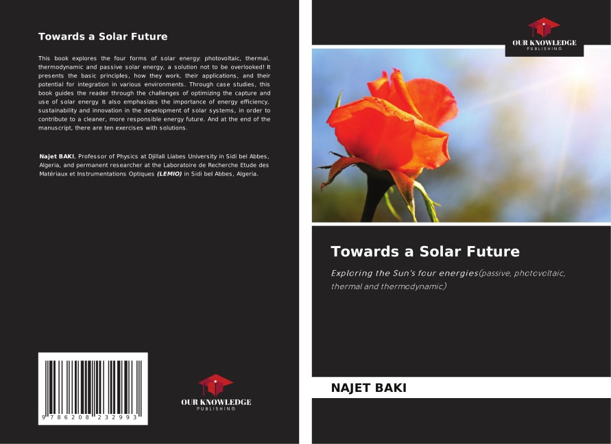 Towards a Solar Future: Exploring the Suns four energies(passive, photovoltaic, thermal and thermodynamic)