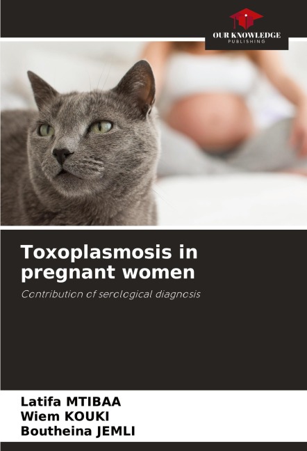 Toxoplasmosis in pregnant women: Contribution of serological diagnosis