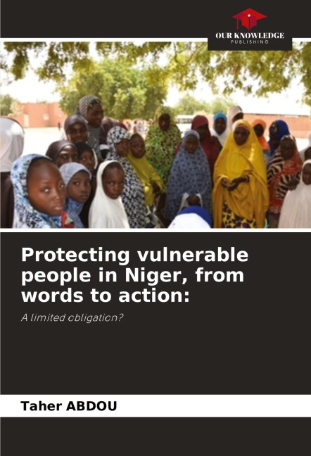 Protecting vulnerable people in Niger, from words to action:: A limited obligation?