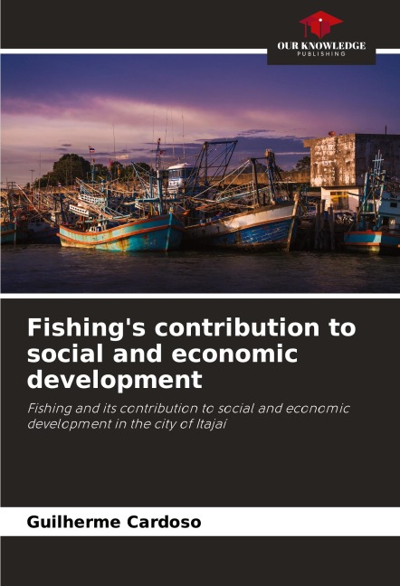 Fishings contribution to social and economic development: Fishing and its contribution to social and economic development in the city of Itajaí