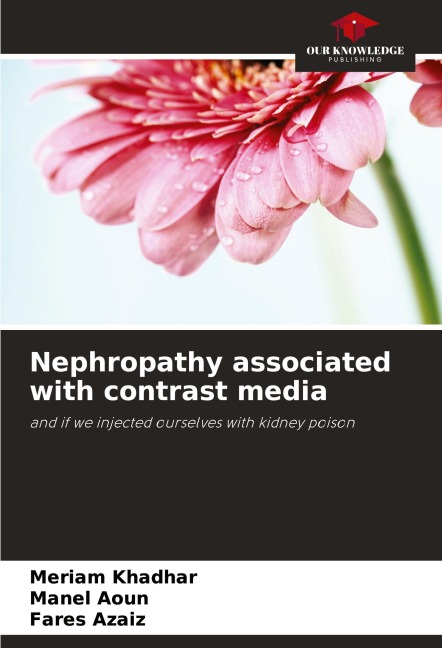 Nephropathy associated with contrast media: and if we injected ourselves with kidney poison