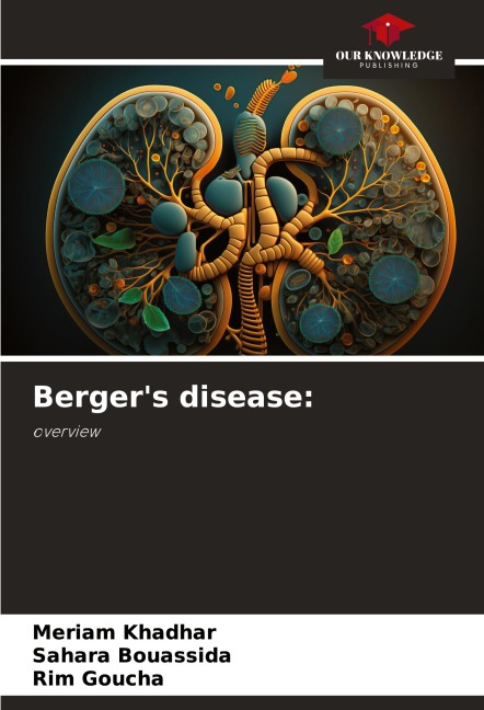 Bergers disease:: overview