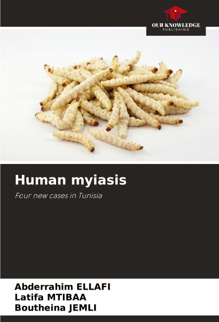Human myiasis: Four new cases in Tunisia