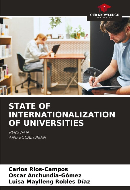 STATE OF INTERNATIONALIZATION OF UNIVERSITIES: PERUVIAN AND ECUADORIAN